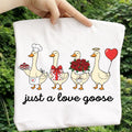 Just a Love Goose Shirt, Cute Valentine Goose Shirt, Romantic Goose Tee