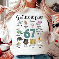 God Did It First 67 Sweatshirt, Christian Bible Verse Shirt, Scripture Study Faith Sweatshirt