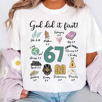 God Did It First 67 Shirt, Christian Bible Verse Shirt, Scripture Study Faith Tee