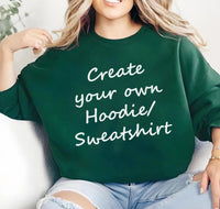 Custom Personalized Sweatshirt, Personalized Writing Saying Shirt, Custom Logo Sweatshirt