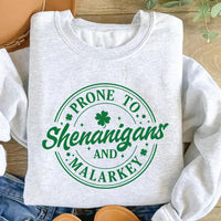 Prone To Shenanigans And Malarkey Sweatshirt, Shamrock St Patrick’s Day Shirt, Funny Irish Sweatshirt