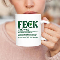 Irish Feck Mug, Funny Irish Coffee Cup, Shamrock St Patricks Day Mug, Irish Saying Gift, Humor Quote Mug for Friends