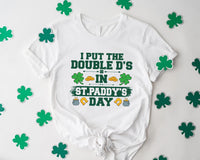 St. Paddy's Day Shirt, Funny Double Ds Design, Unique Irish Tee, Celebrate St. Patrick's Day