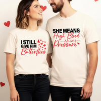 Funny Valentine Couple Shirt, Still Give Him Butterflies Shirt, Cute Couple Love Tee