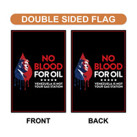 No Blood For Oil Garden Flag, Double Sided, Anti-Trump Resistance Flag, No More War, Venezuela Anti War Flag, Political Flag