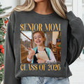 Senior Mom 2026 Sweatshirt, Custom Photo Class of 2026 Shirt, Proud Mom of 2026 Graduate Tee