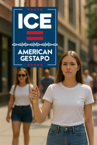 ICE Equals American Gestapo Protest Sign, Anti-Trump Resistance, Political Activist Poster, Rally Sign, Resist Fascism Protest Poster