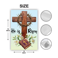 He Is Risen Easter Garden Flag, Christian Cross Yard Banner, Crown of Thorns, Bible, Religious Outdoor Decor, Spring Resurrection Porch Sign