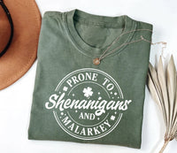 Prone To Shenanigans And Malarkey Shirt, Shamrock St Patrick’s Day Shirt, Funny Irish Tee