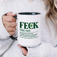 Irish Feck Mug, Funny Irish Coffee Cup, Shamrock St Patricks Day Mug, Irish Saying Gift, Humor Quote Mug for Friends