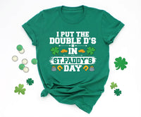 St. Paddy's Day Shirt, Funny Double Ds Design, Unique Irish Tee, Celebrate St. Patrick's Day