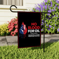 No Blood For Oil Garden Flag, Double Sided, Anti-Trump Resistance Flag, No More War, Venezuela Anti War Flag, Political Flag