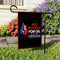 No Blood For Oil Garden Flag, Double Sided, Anti-Trump Resistance Flag, No More War, Venezuela Anti War Flag, Political Flag