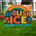 Abolish ICE Yard Sign, Keep the Immigrants, Deport the Racists Lawn Sign, Anti-Trump, Resist Fascism Yard Sign with Metal H-Stake