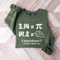 Funny Pi Day Sweatshirt, Cute Pi Day Shirt, Math Teacher Shirt, Math Lover Tee