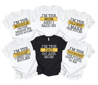 Funny Family Matching Shirt, I’m The Mom Dad Shirt, Oldest Youngest Tee