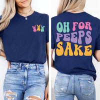 Oh For Peeps Sake Shirt, Funny Easter Peeps Shirt, Peeps Squad Tee, Front Back