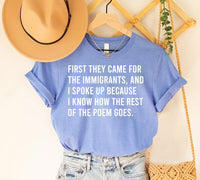 First They Came for Immigrants Shirt, I Spoke Up Shirt, No Human Is Illegal Tee, Abolish ICE Shirt, Activism Gifts, Gifts for Activists