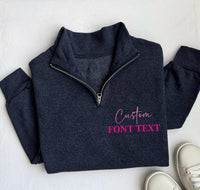 Personalized Text Quarter Zip Sweatshirt, Custom Embroidered Quarter Zip Pullover, Unisex Personalized Sweatshirt, Custom Gift for Her