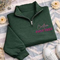 Personalized Text Quarter Zip Sweatshirt, Custom Embroidered Quarter Zip Pullover, Unisex Personalized Sweatshirt, Custom Gift for Her