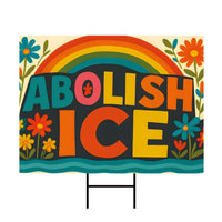 Abolish ICE Yard Sign, Keep the Immigrants, Deport the Racists Lawn Sign, Anti-Trump, Resist Fascism Yard Sign with Metal H-Stake