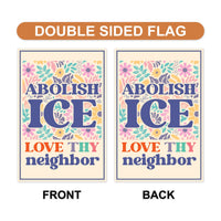 Abolish ICE Garden Flag, Double Sided, Keep the Immigrants, Deport the Racists Flag, Anti-Trump, Resist Racism Flag, Resist Fascism Flag
