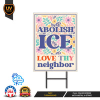 Abolish ICE Yard Sign, Keep the Immigrants, Deport the Racists Lawn Sign, Anti-Trump, Resist Fascism Yard Sign with Metal H-Stake