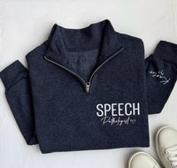 Speech Pathologist Quarter Zip Sweatshirt, Custom Embroidered SLP Pullover, Personalized Name Speech Therapy Gift for Therapist