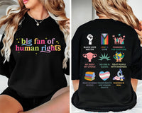 Big Fan Of Human Rights Shirt, Equality Social Justice Shirt, Political Protest Activist Tee, Human Rights Shirt, Activist Gifts, Front Back