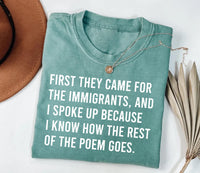 First They Came for Immigrants Shirt, I Spoke Up Shirt, No Human Is Illegal Tee, Abolish ICE Shirt, Activism Gifts, Gifts for Activists