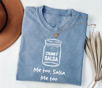 Funny Chunky Salsa Shirt, Me Too Salsa Shirt, Cute Food Humor Tee, Trendy Salsa Graphic Shirt, Unisex Funny Salsa Shirt, Foodie Gifts