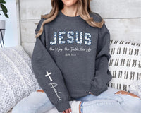 Custom Jesus Sweatshirt, John 14 6 Scripture Shirt, Yeshua Christian Tee, The Way The Truth The Life, Jesus Floral Shirt, Front Sleeve