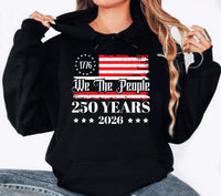 250th America Anniversary Sweatshirt, US 250 Years Shirt, We The People Tee, Vintage Independence Day Shirt, Patriotic USA Flag Shirt