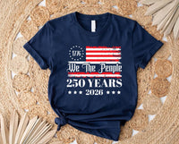250th America Anniversary Sweatshirt, US 250 Years Shirt, We The People Tee, Vintage Independence Day Shirt, Patriotic USA Flag Shirt