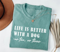 Life Is Better With A Dog Sweatshirt, Dog Mama Shirt, Funny Dog Lover Tee, Dog Mom Dad Shirt, Pet Owner Shirt, Unisex Dog Lover Shirt