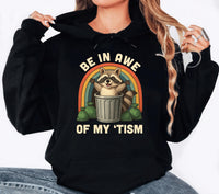 Be In Awe Of My Tism Shirt, Funny Autism Mom Shirt, Meme Autistic Opossum Tee, Autism Awareness Shirt, Awareness Gifts, Gifts for Moms
