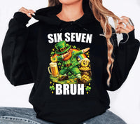 Bruh St. Patrick's Day Six Seven Sweatshirt, 67 Meme Shirt, Funny Six Seven Tee, Meme Shirt, Holiday Gifts, Gift for Kids Men Women
