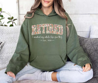 Retired 2026 Sweatshirt, Funny Retirement Shirt, I Worked My Whole Life For This Tee, Retired Not My Problem Shirt, Retirement Gifts