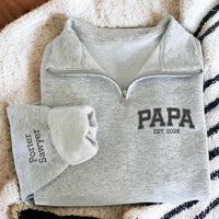 Custom Papa Quarter Zip Sweatshirt Embroidered, Personalized Papa Zip Pullover, Kids Names Gift for Papa, Grandpa Quarter Zip, Family Gift