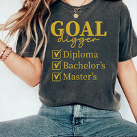 Goal Digger Graduation Shirt, Funny Graduate Shirt, Diploma Celebration Tee, Bachelor Master Degree Shirt, Grad Gifts, Gifts for Graduates