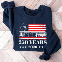 250th America Anniversary Sweatshirt, US 250 Years Shirt, We The People Tee, Vintage Independence Day Shirt, Patriotic USA Flag Shirt