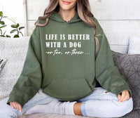 Life Is Better With A Dog Sweatshirt, Dog Mama Shirt, Funny Dog Lover Tee, Dog Mom Dad Shirt, Pet Owner Shirt, Unisex Dog Lover Shirt
