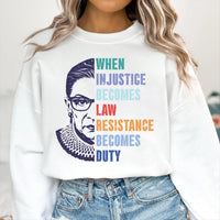 RBG Resistance Shirt, When Injustice Becomes Law Resistance Becomes Duty Tee, Feminist Protest Shirt, Ruth Bader Ginsburg Shirt