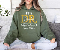 Custom Doctor Shirt, It Is Dr Actually Shirt, PhD Graduate Tee, Doctorate Graduation Shirt, Medical School Shirt, Grad Gifts, Doctors Gift