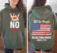 No Kings Protest Sweatshirt, Rejecting Kings Since 1776 Shirt, We The People Freedom Tee, Patriotic 2026 Statement Shirt, Front Back
