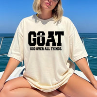 G.O.A.T God Over All Things Shirt, God Over All Things Christian Shirt, Faith Quote Tee, Religious Christian Shirt, Christian Gifts