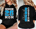 Custom Senior 2026 Mom Shirt, Graduation 2026 Mom Shirt, Proud Senior Mom Tee, Class of 2026 Shirt, Graduation Gift, Front Back