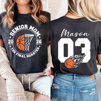 Senior Mom 2026 Basketball Shirt, Custom Name Senior Night Shirt, Final Quarter Basketball Tee, Basketball Mom Shirt, Front Back