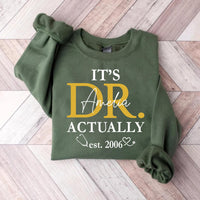 Custom Doctor Shirt, It Is Dr Actually Shirt, PhD Graduate Tee, Doctorate Graduation Shirt, Medical School Shirt, Grad Gifts, Doctors Gift