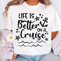 Life is Better on a Cruise Shirt, Cruise Life Shirt, Cruise Vacation Tee, Family Cruise Matching Shirt, Cruise Squad Shirt, Travel Gifts
